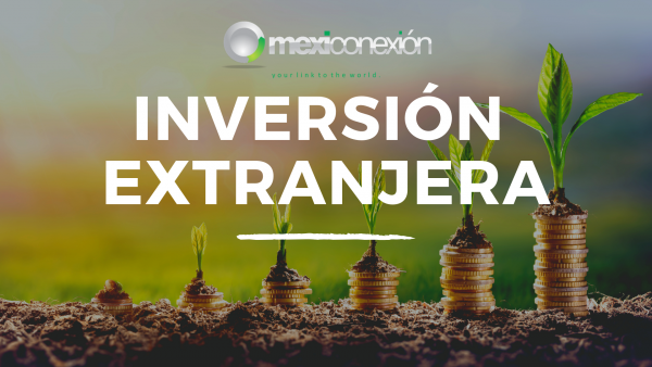 La  importancia de la Inversión Extranjera en México - nombreEmpresa