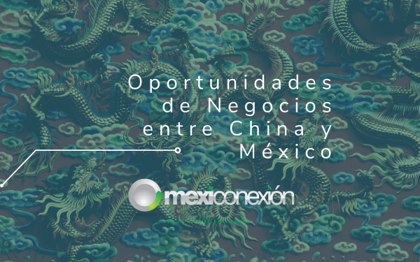 Oportunidades de Negocios entre China y México - nombreEmpresa